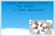 Local Wellness Policy for RCCIs: A Team Approach.