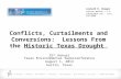 Conflicts, Curtailments and Conversions: Lessons From the Historic Texas Drought 25 th Annual Texas Environmental Superconference August 1, 2013 Austin,