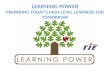Learning Power: Meeting the needs of high-level learners Outcomes Participants will: Investigate sources that aide in advising students Recognize student.