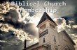 Biblical Church Membership. Lesson 2 – Definition -describing biblical church membership-