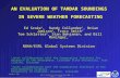 AMS 23 rd Conference on Severe Local Storms/2006 – St. Louis Talk 8.1 1 November 8, 2006 AN EVALUATION OF TAMDAR SOUNDINGS IN SEVERE WEATHER FORECASTING.