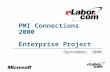 PMI Connections 2000 Enterprise Project September, 2000.