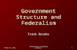 October 28, 2015October 28, 2015October 28, 2015 Introduction to American Politics 1 Government Structure and Federalism Frank Brooks.