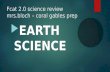 Fcat 2.0 science review mrs.bloch – coral gables prep  EARTH SCIENCE.