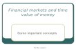 FIn 351: Lecture 2 Financial markets and time value of money Some important concepts.