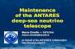 Maintenance of the ANTARES deep-sea neutrino telescope 1 Marco Circella --- INFN Bari marco.circella@ba.infn.it on behalf of the ANTARES Collaboration.