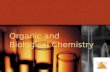 Organic and Biological Chemistry Organic and Biological Chemistry.