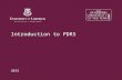 Introduction to PDRS 2015. Purpose of the Workshop  An overview of the PDRs in UL  The process involved – from a Reviewee perspective  Reviewer Sessions.