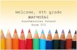 Welcome, 4th grade parents! Mrs. Gisler Southminster School Room 373.