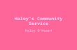 Haley’s Community Service Haley O’Hearn. Tutoring at Seminole County Middle/ High School.