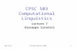 10/30/2015CPSC503 Winter 20091 CPSC 503 Computational Linguistics Lecture 7 Giuseppe Carenini.