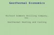 Geothermal Economics Richard Simmons Drilling Company, Inc. Geothermal Heating and Cooling.