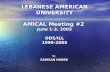 By SAWSAN HABRE LEBANESE AMERICAN UNIVERSITY AMICAL Meeting #2 June 1-3, 2005 DDS/ILL1999-2005.
