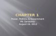 Power, Politics, & Government Mr. Senseney August 19, 2013.