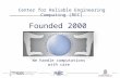 Center for Reliable Engineering Computing (REC) We handle computations with care Founded 2000.