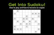 Get Into Sudoku! How to play and how to become an expert.