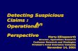 Detecting Suspicious Claims : AnOperational AnOperationalPerspective Marty Ellingsworth Director, Operations Research Customer Research and Strategies.