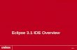 Page 1 Eclipse 3.1 IDE Overview. Page 2 Eclipse IDE Overview Workspace Workbench Resources Perspectives Views Preferences Plugins.