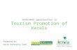 Investment opportunities in Tourism Promotion of Kerala Prepared By: Quick Reference Team.