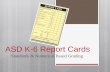 ASD K-6 Report Cards Standards & Numerical Based Grading.