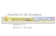 Parables of the Kingdom Matthew 13 Robert C. Newman.