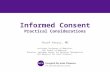 Informed Consent Practical Considerations Yusuf Yazıcı, MD Assistant Professor of Medicine, NYU School of Medicine Director, Seligman Center for Advanced.