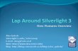 New Features Overview. Agenda Silverlight - Intro Silverlight 3 New Features Overview with Demos, Demos and Demos… RIA Services Overview Demos, Demos,