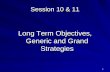 1 Session 10 & 11 Long Term Objectives, Generic and Grand Strategies.