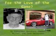 By Alexander Reichert, Robert Miller, and Sean Wasserman For the Love of the Game?