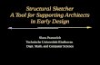 Structural Sketcher A Tool for Supporting Architects in Early Design Slava Pranovich Technische Universiteit Eindhoven Dept. Math. and Computer Science.