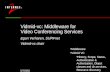 5/7/2002 Vidmid-vc: Middleware for Video Conferencing Services Egon Verharen, SURFnet Vidmid-vc chair Middleware Vidmid VC History, Scope, Status, Authentication.