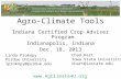 Www.AgClimate4U.org Agro-Climate Tools Indiana Certified Crop Adviser Program Indianapolis, Indiana Dec. 18, 2013 Chad Hart Iowa State University chart@iastate.edu.