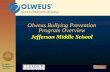 Olweus Bullying Prevention Program Overview Jefferson Middle School.