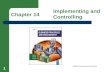 Chapter 14 Implementing and Controlling 1 Chapter 14 Implementing and Controlling ©2008 Thomson/South-Western.