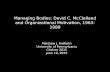Managing Bodies: David C. McClelland and Organizational Motivation, 1963- 1989 Matthew J. Hoffarth University of Pennsylvania Cheiron 2015 June 19, 2015.