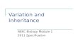 Variation and Inheritance WJEC Biology Module 1 2011 Specification.