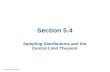 Section 5.4 Sampling Distributions and the Central Limit Theorem Larson/Farber 4th ed.