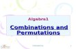 CONFIDENTIAL 1 Algebra1 Combinations and Permutations.