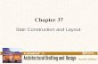 Chapter 37 Stair Construction and Layout. 2 Links for Chapter 37 Stair Terminology Straight Stairs Open Stairway U-Shaped Exterior Stairs Related Web.