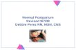 Normal Postpartum Revised 9/7/08 Debbie Perez RN, MSN, CNS.