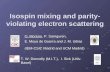 Isospin mixing and parity- violating electron scattering O. Moreno, P. Sarriguren, E. Moya de Guerra and J. M. Udías (IEM-CSIC Madrid and UCM Madrid) T.