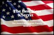 The Best Kept Secret Department of California The American Legion Family 5/19/14.