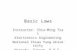 Basic Laws Instructor: Chia-Ming Tsai Electronics Engineering National Chiao Tung University Hsinchu, Taiwan, R.O.C.