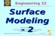 BMayer@ChabotCollege.edu ENGR-22_Lec-27_SurfaceModel-2.ppt 1 Bruce Mayer, PE Engineering 22 – Engineering Design Graphics Bruce Mayer, PE Licensed Electrical.