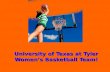 University of Texas at Tyler Women’s Basketball Team!