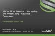 Visio 2010 Premium: Designing and Optimizing Business Processes Presented by Global 360 Brett Kovatch – MCTS Alliances SE – North America – Global 360,
