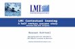 LMI Contextual leaning A half century success story November 28th, 2013 - AUI Ifrane Hassan Kettani Managing Director LMI Maroc LMI Master Licensee in.