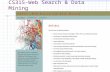 CS315-Web Search & Data Mining. A Semester in 50 minutes or less The Web History Key technologies and developments Its future Information Retrieval (IR)