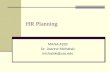 HR Planning MANA 4328 Dr. Jeanne Michalski michalski@uta.edu.
