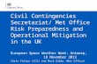 Civil Contingencies Secretariat/ Met Office Risk Preparedness and Operational Mitigation in the UK European Space Weather Week: Antwerp, 18 November 2013.